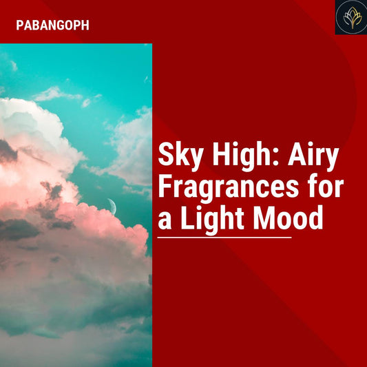 Sky High: Airy Fragrances for a Light Mood