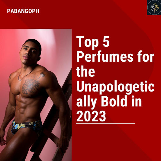 Top 5 Perfumes for the Unapologetically Bold in 2023