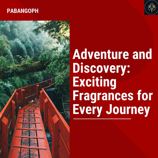 Adventure and Discovery: Exciting Fragrances for Every Journey