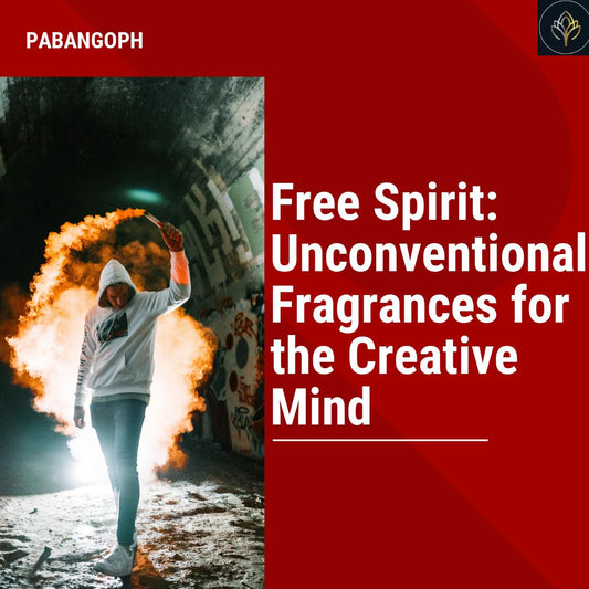 Free Spirit: Unconventional Fragrances for the Creative Mind