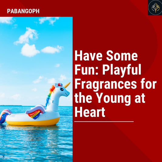 Have Some Fun: Playful Fragrances for the Young at Heart