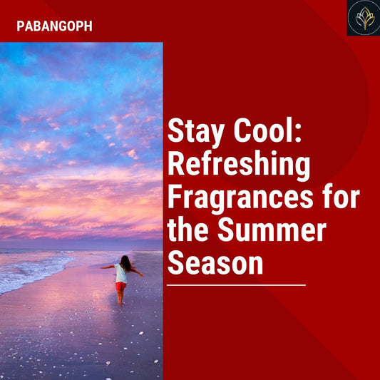 Stay Cool: Refreshing Fragrances for the Summer Season