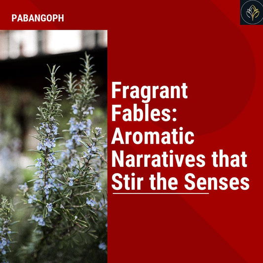 Fragrant Fables: Aromatic Narratives that Stir the Senses