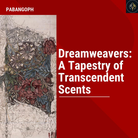 Dreamweavers: A Tapestry of Transcendent Scents