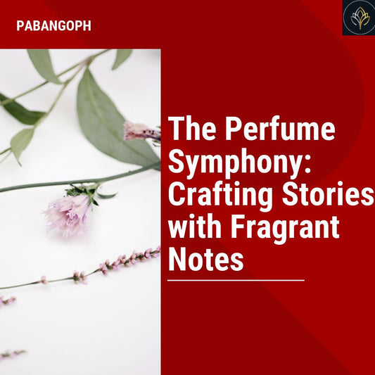 The Perfume Symphony: Crafting Stories with Fragrant Notes