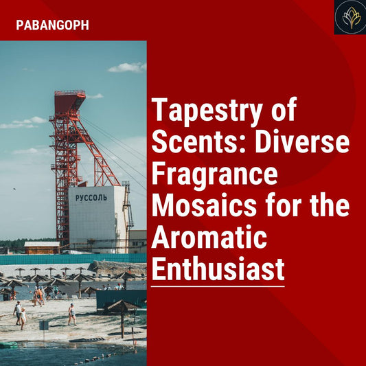 Tapestry of Scents: Diverse Fragrance Mosaics for the Aromatic Enthusiast