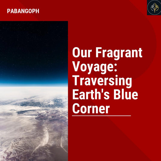 Our Fragrant Voyage: Traversing Earth's Blue Corner