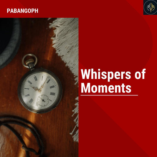 Whispers of Moments