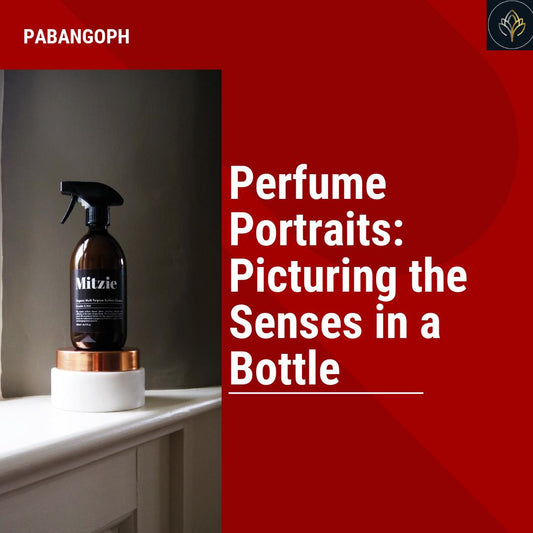 Perfume Portraits: Picturing the Senses in a Bottle