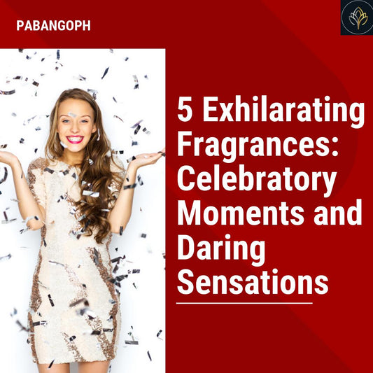 5 Exhilarating Fragrances: Celebratory Moments and Daring Sensations