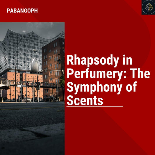 Rhapsody in Perfumery: The Symphony of Scents