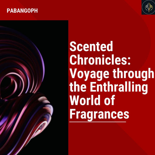 Scented Chronicles: Voyage through the Enthralling World of Fragrances