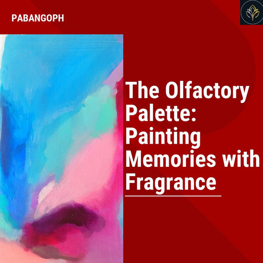 The Olfactory Palette: Painting Memories with Fragrance