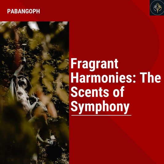 Fragrant Harmonies: The Scents of Symphony