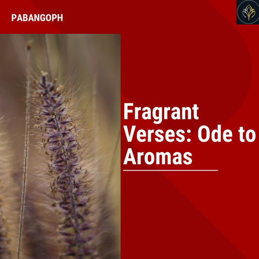 Fragrant Verses: Ode to Aromas