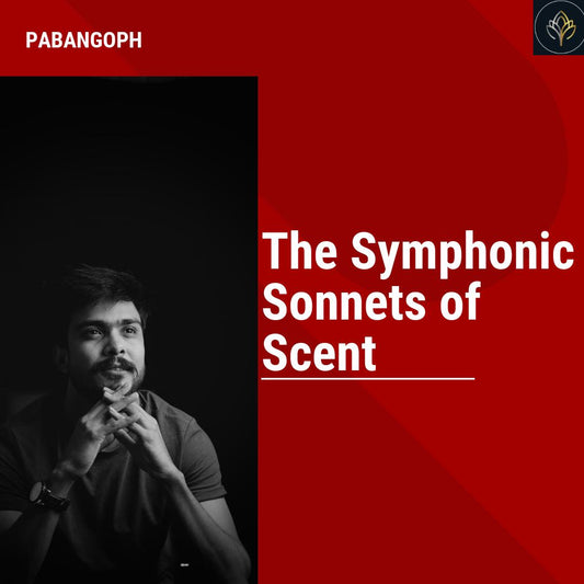 The Symphonic Sonnets of Scent