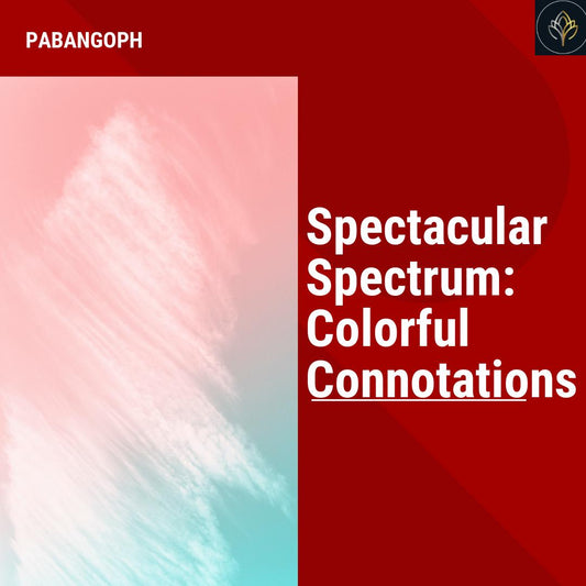 Spectacular Spectrum: Colorful Connotations