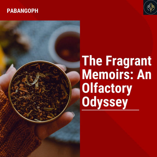 The Fragrant Memoirs: An Olfactory Odyssey