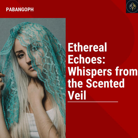 Ethereal Echoes: Whispers from the Scented Veil