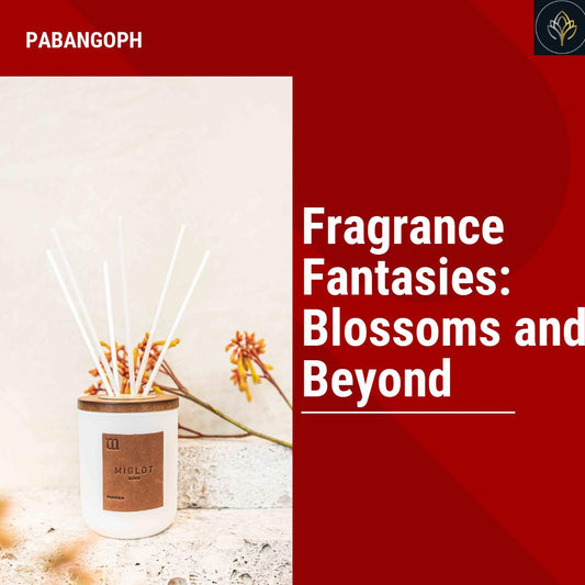 Fragrance Fantasies: Blossoms and Beyond