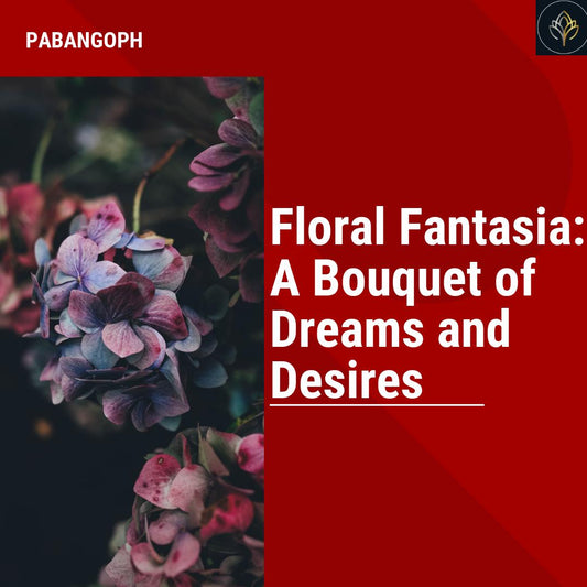 Floral Fantasia: A Bouquet of Dreams and Desires