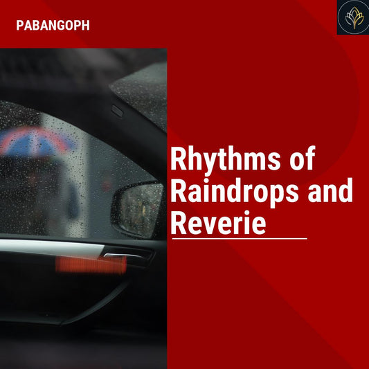 Rhythms of Raindrops and Reverie