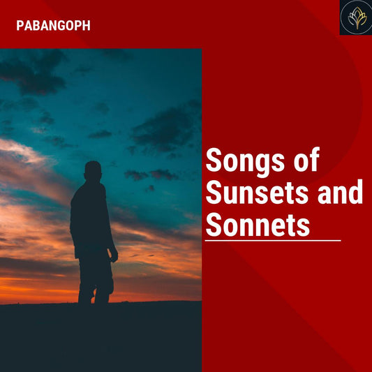 Songs of Sunsets and Sonnets