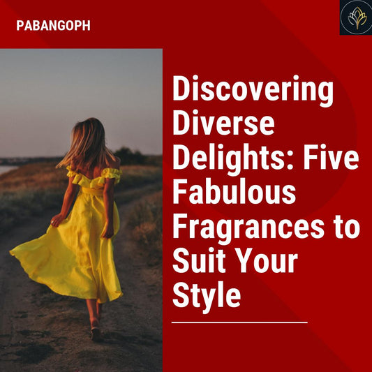 Discovering Diverse Delights: Five Fabulous Fragrances to Suit Your Style