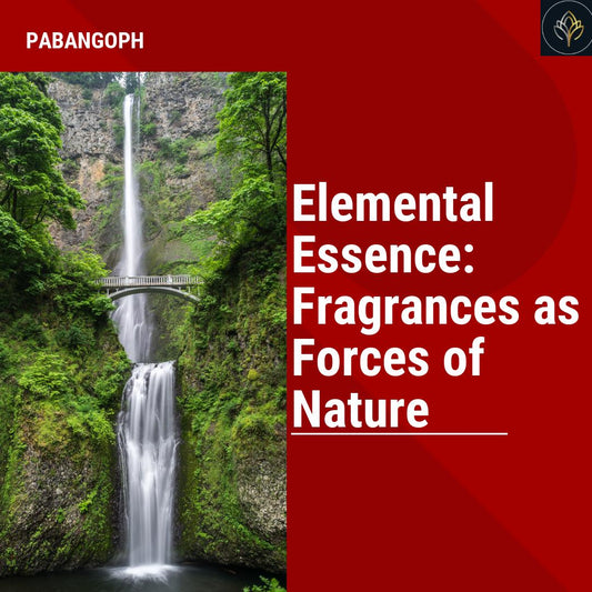 Elemental Essence: Fragrances as Forces of Nature