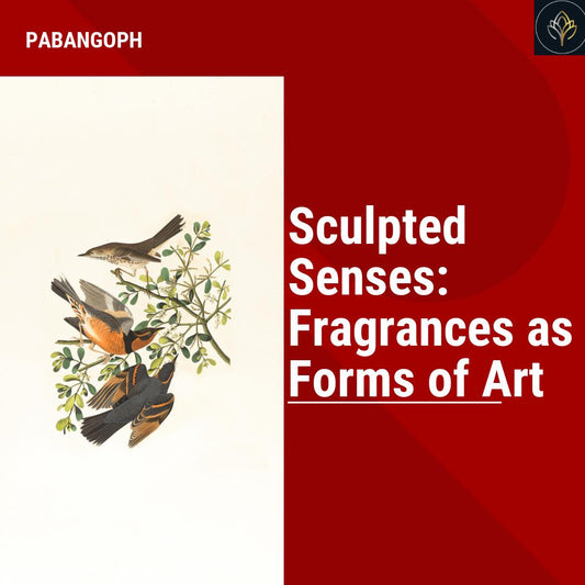 Sculpted Senses: Fragrances as Forms of Art