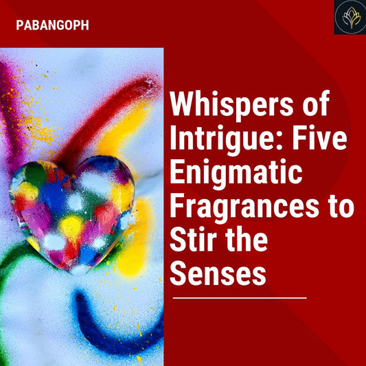 Whispers of Intrigue: Five Enigmatic Fragrances to Stir the Senses