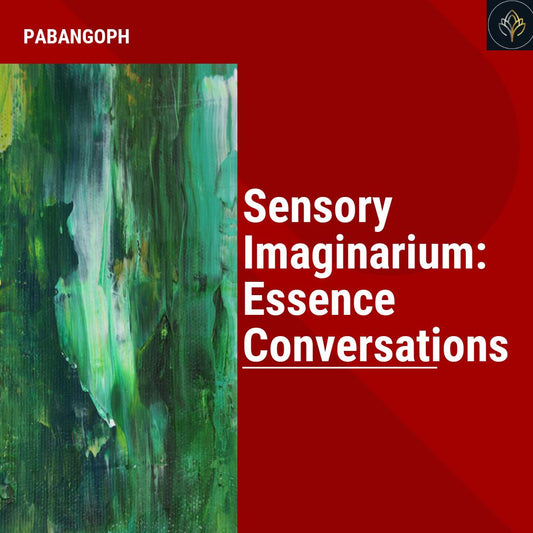 Sensory Imaginarium: Essence Conversations