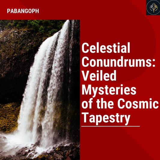 Celestial Conundrums: Veiled Mysteries of the Cosmic Tapestry