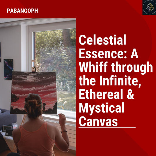 Celestial Essence: A Whiff through the Infinite, Ethereal & Mystical Canvas