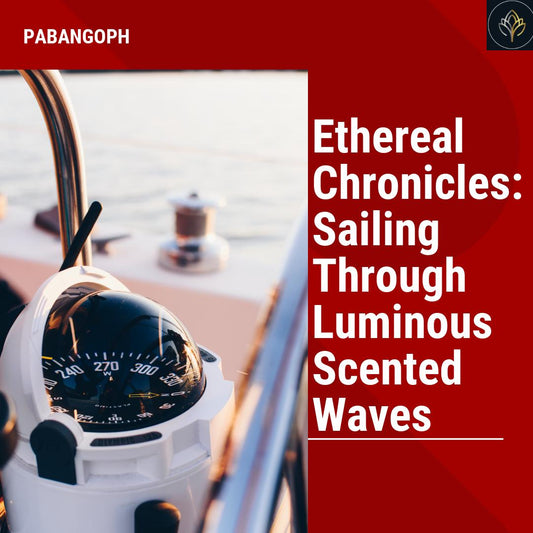 Ethereal Chronicles: Sailing Through Luminous Scented Waves