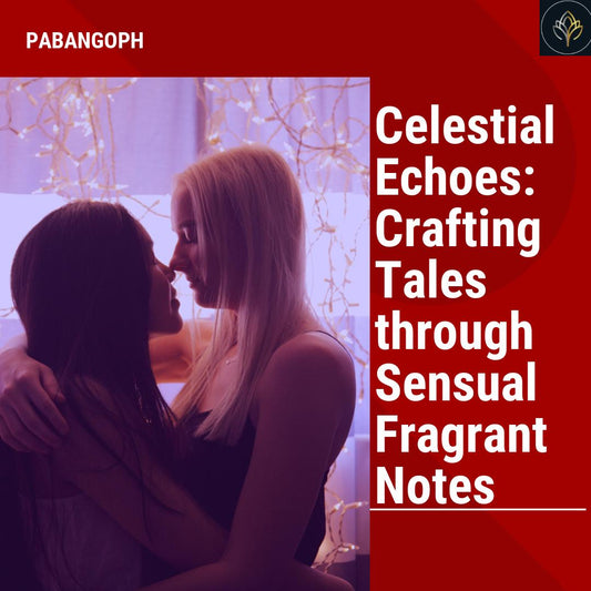 Celestial Echoes: Crafting Tales through Sensual Fragrant Notes