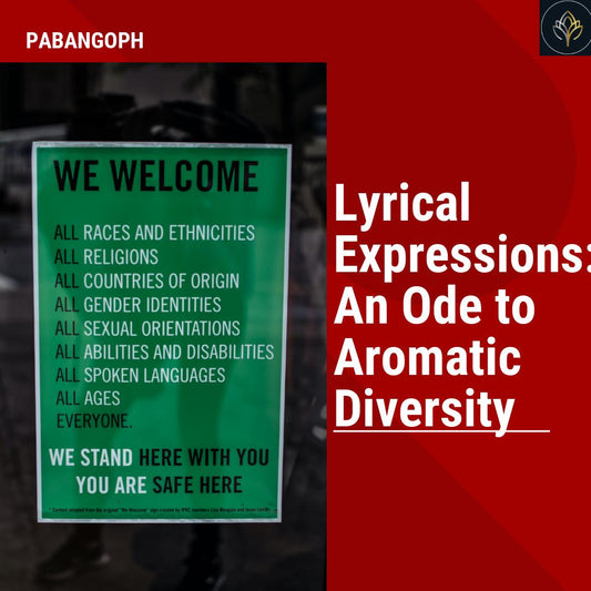 Lyrical Expressions: An Ode to Aromatic Diversity