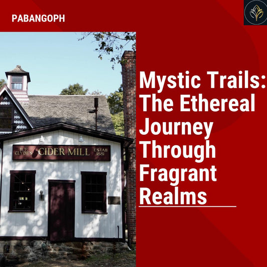 Mystic Trails: The Ethereal Journey Through Fragrant Realms