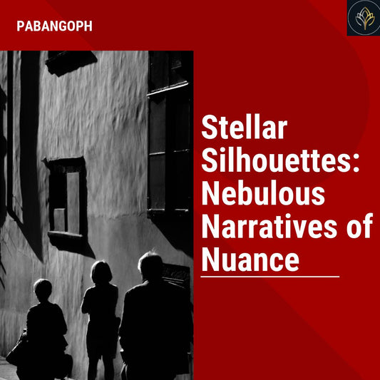 Stellar Silhouettes: Nebulous Narratives of Nuance