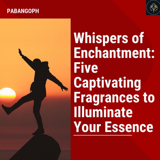 Whispers of Enchantment: Five Captivating Fragrances to Illuminate Your Essence